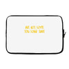 me not love Laptop sleeve