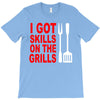 got skills on the grills apron T-Shirt
