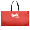 daddy since 2015   mens funny Weekender Totes