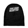challenge accepted Baby Beanies