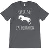 j'peux pas j'ai &eacute;quitation blc T-Shirt