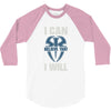 i can  i will 3/4 Sleeve Shirt