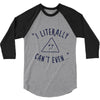 can't even 3/4 Sleeve Shirt