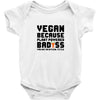 Vegan Because Plant Powered Badass Was Not an Offical Tittle FulL Baby Bodysuit