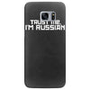 trust me, i'm russian   russia person country culture text pride tee Samsung Galaxy S7 Edge Case