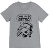 oh my god i am so retro V-Neck Tee