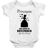 Princesses Are Born In November Baby Onesie