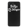 daddy's lil monster iPhone 7 Plus Case