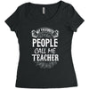My Favorite People Call Me Teacher Women's Triblend Scoop T-shirt