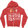 it&rsquo;s just a bunch of hocus pocus w Zipper Hoodie