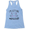 i'm getting meowied Racerback Tank