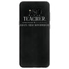 i'm a teacher what's your superpower ladies Samsung Galaxy S8