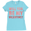 will you be my valentine Ladies Fitted T-Shirt