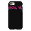 #drunk hashtag neon pink iPhone 8 Case