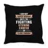 I am Not Super Woman But I'm Fighting Uterine Cancer So Close Enough Throw Pillow