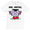mr. metal T-Shirt