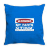 warning my farts Throw Pillow