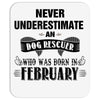 never underestimate an old man who was born in february Mousepad