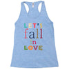 let's fall in love Racerback Tank