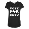 vote for beto Maternity Scoop Neck T-shirt