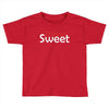 SWEET DEAMS Toddler T-shirt