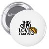 This Girl Loves Tacos Pin-back button
