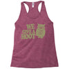 we give a hoot Racerback Tank
