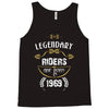 legendary riders are born in 1969 Tank Top