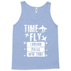 TIME TO FLY TO LONDON PARIS NEW YORK Tank Top