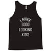 i make good looking kids Tank Top