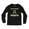 speech therapist needs wine therapy too Long Sleeve Shirts