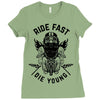 ride fast die young Ladies Fitted T-Shirt