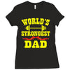 strongest dad Ladies Fitted T-Shirt