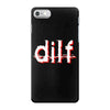 dilf iPhone 7 Case