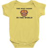 the best daddy in the world Baby Onesie