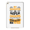 My Daughter Super Awesome Father iPad Mini 4