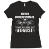 never underestimate an old man who was born in august Ladies Fitted T-Shirt