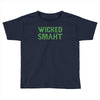 wicked smaht funny (2) Toddler T-shirt