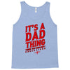 dad thing Tank Top