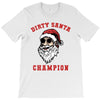 dirty santa champion T-Shirt