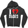 i love black people Zipper Hoodie