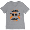 All Men Created Equal But The Best Born In January V-Neck Tee