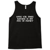 have you tried turning it off and on again  computer it  crowd Tank Top