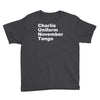 charlie uniform november tango Youth Tee
