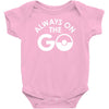 always on the go Baby Bodysuit