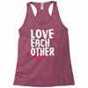 love each other Racerback Tank