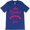 queens are born in june T-Shirt