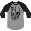 only half dead 3/4 Sleeve Shirt