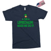 leprechauns made me do it Exclusive T-shirt