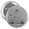 I Want To Leave Pin-back button